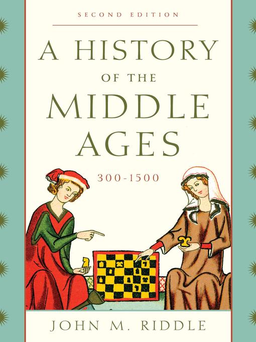 Cover image for A History of the Middle Ages, 300–1500